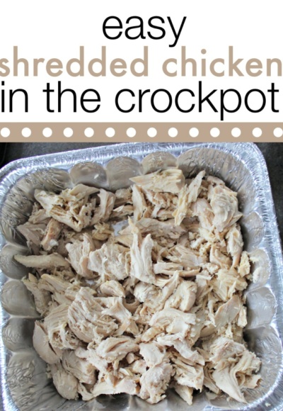 easy shredded chicken in the crockpot