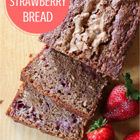 sliced strawberry bread with strawberries