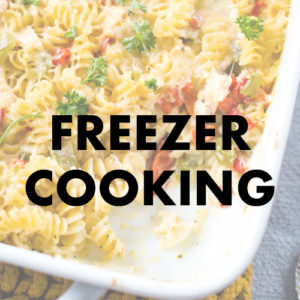 Freezer Cooking Recipes